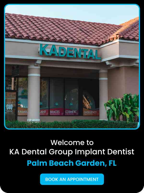 Welcome to KA Dental Cosmetic & Implant Dentistry in Palm Beach Garden, FL
